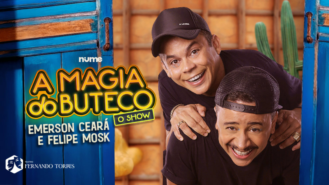 EMERSON CEARÁ E FELIPE MOSK | A MAGIA DO BUTECO